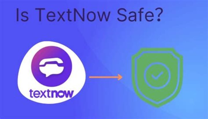 Is TextNow safe?