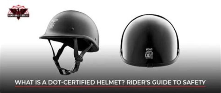 What does DOT certified helmet mean?