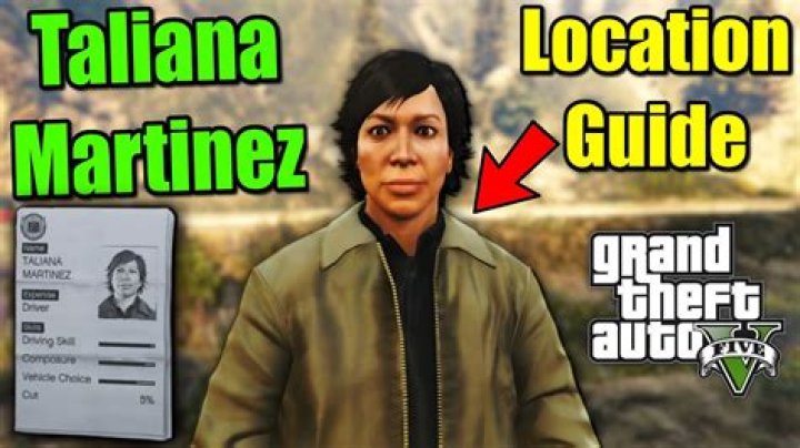 Where is taliana Martinez GTA 5?