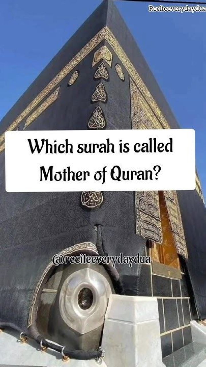 Which surah is called mother of Quran?